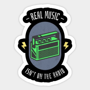 Real Music Isn't On The Radio - Black Letters Sticker